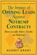 Cover: The Impact of Opening Leads Against No Trump Contracts - Devyn Press Inc.,U.S.