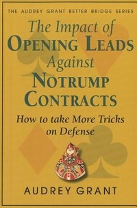 Abbildung von: The Impact of Opening Leads Against No Trump Contracts - Devyn Press Inc.,U.S.
