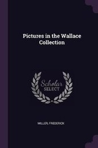 Enlarge image Cover: Pictures in the Wallace Collection - Palala Press