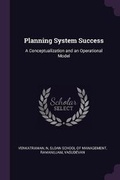 Cover: Planning System Success - Palala Press