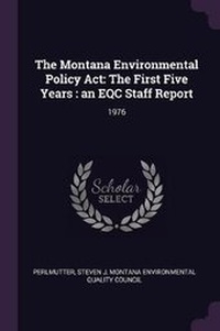 Enlarge image Cover: The Montana Environmental Policy ACT - Palala Press