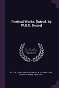 Cover: Poetical Works. [Introd. by W.H.D. Rouse] - Palala Press