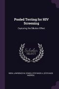 Cover: Pooled Testing for HIV Screening - Palala Press