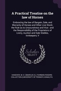 Cover: A Practical Treatise on the law of Horses - Palala Press