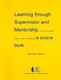 Cover: Learning Through Supervision and Mentorship - ZERO TO THREE: National Center for Infants, Toddlers, & Families