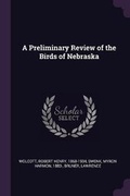 Cover: A Preliminary Review of the Birds of Nebraska - Palala Press