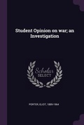 Cover: Student Opinion on war; an Investigation - Palala Press