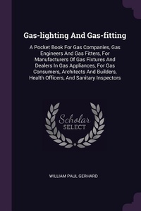 Enlarge image Cover: Gas-lighting And Gas-fitting - Palala Press