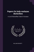 Cover: Papers On Indo-malayan Butterflies - Palala Press