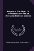 Cover: Dispvtatio Theologica De Psevdapostolis Veteri Et Recentiori Ecclesiae Infensis - Palala Press