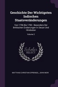 Cover: Geschichte Der Wichtigsten Indischen Staatsveraenderungen - Palala Press