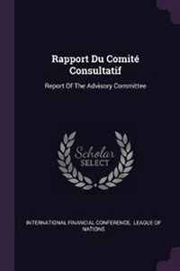 Enlarge image Cover: Rapport Du Comite Consultatif - Palala Press