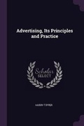 Cover: Advertising, Its Principles and Practice - Palala Press
