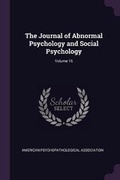 Cover: The Journal of Abnormal Psychology and Social Psychology; Volume 16 - Palala Press