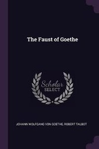 Enlarge image Cover: The Faust of Goethe - Palala Press