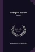Cover: Biological Bulletin; Volume 29 - Palala Press