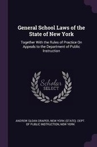 Enlarge image Cover: General School Laws of the State of New York - Palala Press