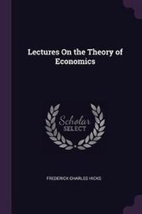 Enlarge image Cover: Lectures On the Theory of Economics - Palala Press