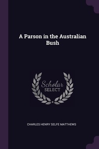 Enlarge image Cover: A Parson in the Australian Bush - Palala Press