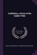 Cover: Caddolina, a Story of the Caddo Tribe - Palala Press