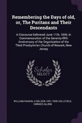 Cover: Remembering the Days of old, or, The Puritans and Their Descendants - Palala Press