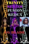 Cover: Trinity Series Fusion Redux - Lulu.com