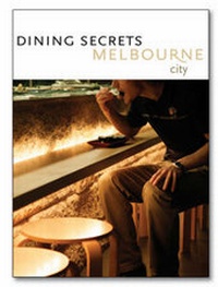 Abbildung von: Dining Secrets Melbourne (City) - Shopping Secrets P/L