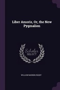 Cover: Liber Amoris, Or, the New Pygmalion - Palala Press