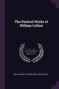 Cover: The Poetical Works of William Collins - Palala Press