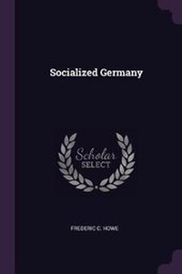 Enlarge image Cover: Socialized Germany - Palala Press