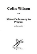 Cover: Mozart's Journey to Prague: Playscript - Paupers' Press
