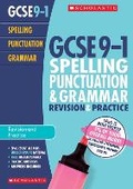 Cover: Spelling, Punctuation and Grammar Revision and Practice Book for All Boards - Scholastic