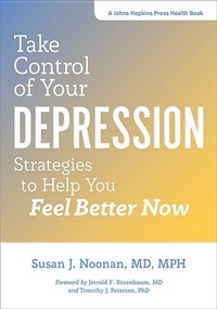 Enlarge image Cover: Take Control of Your Depression - Johns Hopkins University Press
