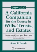 Cover: A California Companion for the Course in Wills, Trusts, and Estates - Wolters Kluwer Law & Business
