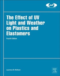 Abbildung von: The Effect of UV Light and Weather on Plastics and Elastomers - William Andrew Publishing