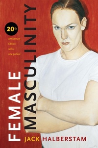 Enlarge image Cover: Female Masculinity - Duke University Press