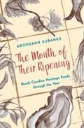 Cover: The Month of Their Ripening - The University of North Carolina Press