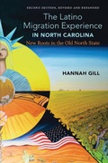 Cover: Latinx North Carolina, a Revised and Updated Edition of the Latino Migration Experience in North Carolina - The University of North Carolina Press