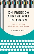 Cover: On Freedom and the Will to Adorn - The University of North Carolina Press