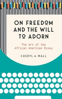 Enlarge image Cover: On Freedom and the Will to Adorn - The University of North Carolina Press