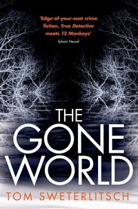 Enlarge image Cover: The Gone World - Headline Book Publishing