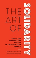 Cover: The Art of Solidarity - University of Texas Press