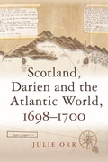 Cover: Scotland, Darien and the Atlantic World, 1698-1700 - Edinburgh University Press