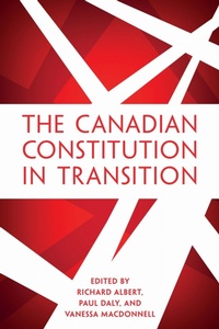 Enlarge image Cover: The Canadian Constitution in Transition - University of Toronto Press