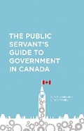 Cover: The Public Servant's Guide to Government in Canada - University of Toronto Press