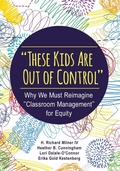 Cover: "These Kids Are Out of Control" - Corwin Press Inc