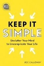 Cover: Keep It Simple - Simple Truths, LLC
