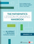 Cover: The Mathematics Lesson-Planning Handbook, Grades 3-5 - Corwin Press Inc