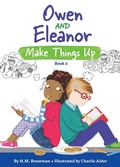 Cover: Owen and Eleanor Make Things Up - Sparkhouse Family