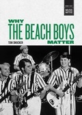 Cover: Why the Beach Boys Matter - University Press of New England